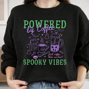 Powered By Coffee And Spooky Vibes Halloween Sweatshirt