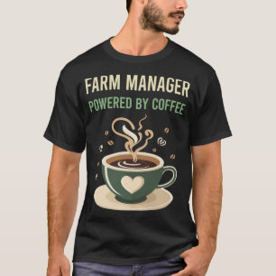 Powered By Coffee Farm Manager T-Shirt