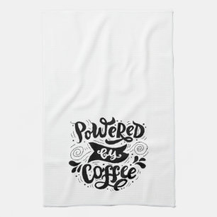Powered by Coffee Motivational Quotes Coffee Lover Tea Towel