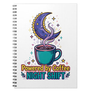 Powered by Coffee Night Shift Notebook