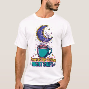 Powered by Coffee Night Shift T-Shirt