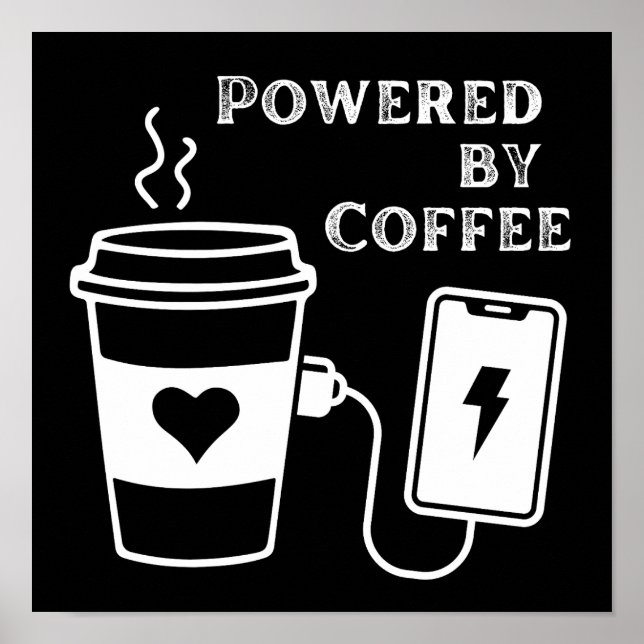 Powered by Coffee Poster (Front)