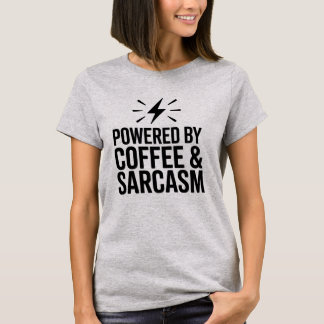 Powered by Coffee & Sarcasm Funny T-Shirt