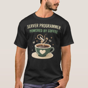 Powered By Coffee Server Programmer T-Shirt