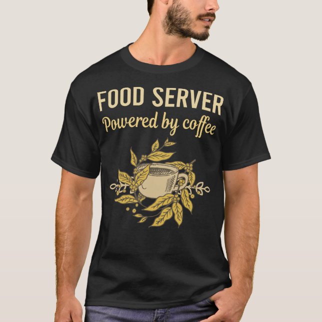 Powered By Coffee - Server T-Shirt (Front)