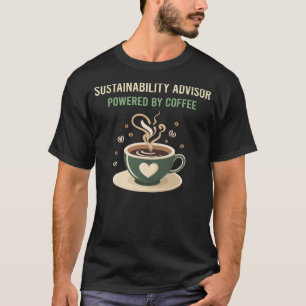 Powered By Coffee Sustainability Advisor T-Shirt