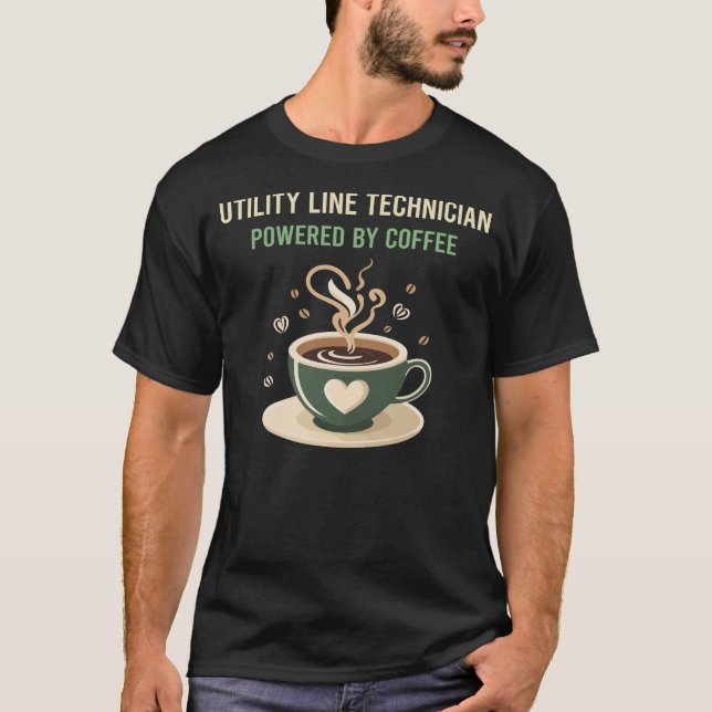 Powered By Coffee Utility Line Technician T-Shirt (Front)