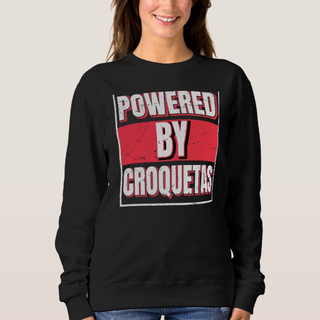 Powered By Croquetas The Cuban Protein Bar Sweatshirt (Front)