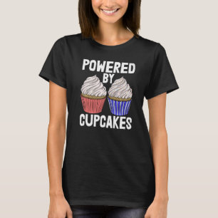 Powered By Cupcakes Women Baking Muffins Love T-Shirt