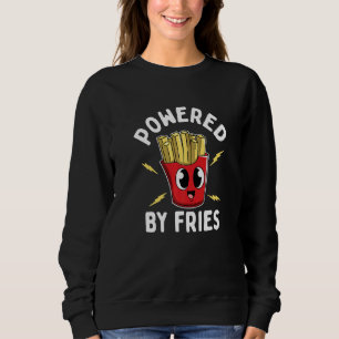 Powered By Fries French Fries Potatoes Chips Vegan Sweatshirt