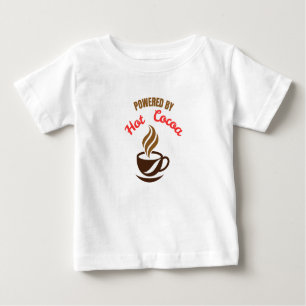 Powered by Hot Cocoa Baby T-Shirt