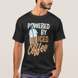Powered By Iced Coffee   Iced Coffee   T-Shirt