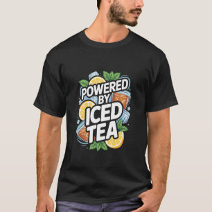Powered by Iced Tea Lemon Slice Beverage T-Shirt