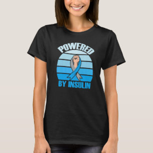 Powered by insulin Diabetes squad disease support  T-Shirt