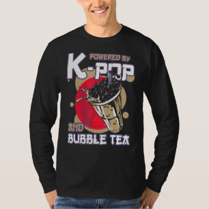 Powered By K Pop And Bubble Tea Boba Tea Kpop 4 T-Shirt