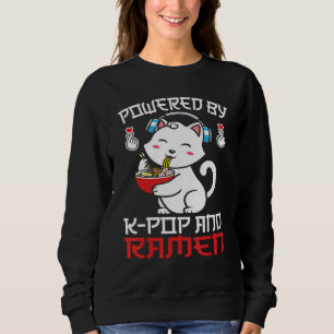 Powered by K-pop and Ramen Kpop Music Cat lovers f Sweatshirt