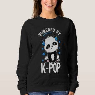 Powered By K Pop Panda Teens Panda Kpop Quote Kore Sweatshirt