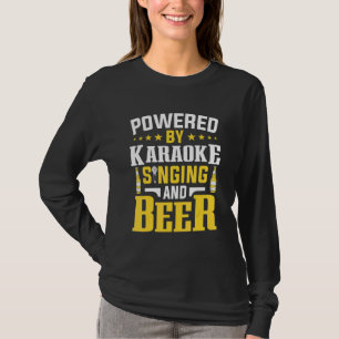 Powered By Karaoke Singing And Beer Microphone Sin T-Shirt