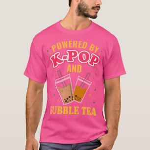 Powered By Kpop And Bubble Tea K-Pop Music Lover T-Shirt