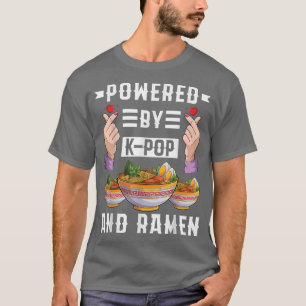 Powered By Kpop And Ramen Kpop Music Kdrama Men Ki T-Shirt
