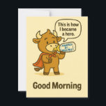 Powered by Mega Milk – Good Morning from Bullio Postcard<br><div class="desc">Start your day the Bullio way! This funny and adorable design features Bullio, the world's most confident (and cutest) bull, sipping his secret strength formula from a baby bottle—Mega Milk! With the bold claim “This is how I became a hero, ” this charming illustration is perfect for anyone who loves...</div>