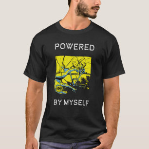 Powered By Myself Mountain Bike Mtb Biking Cycling T-Shirt