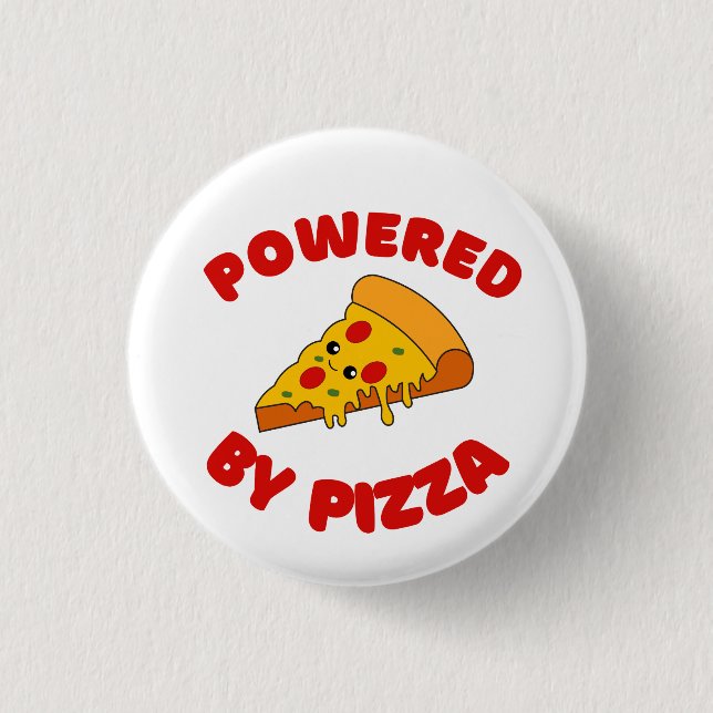 POWERED BY PIZZA 3 CM ROUND BADGE (Front)