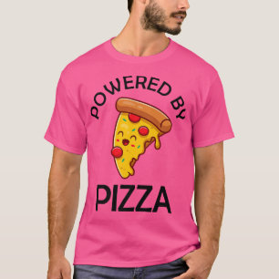 Powered By Pizza Food Lover Foodie Pizza Quote Pre T-Shirt