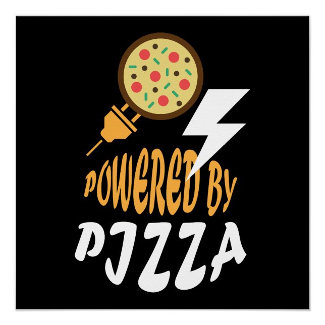 Powered by Pizza – Fun Food Lover Design Poster (Front)