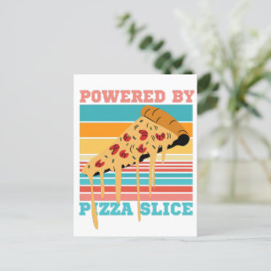 POWERED BY PIZZA SLICE - PIZZA LOVER POSTCARD