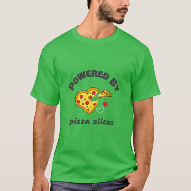 Powered By Pizza Slices-School Lunch Break T-shirt (Front)