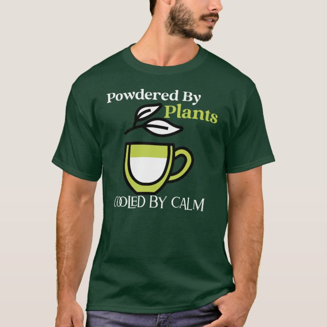 Powered by Plants, Cooled by Calm — Holistic Vibes T-Shirt (Front)