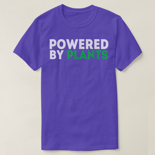 Powered by Plants Vegan Vegetarian Gardener T Shir T-Shirt (Design Front)