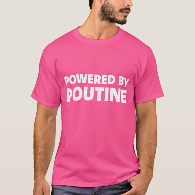 Powered By Poutine  Canada National Dish T-Shirt (Front)