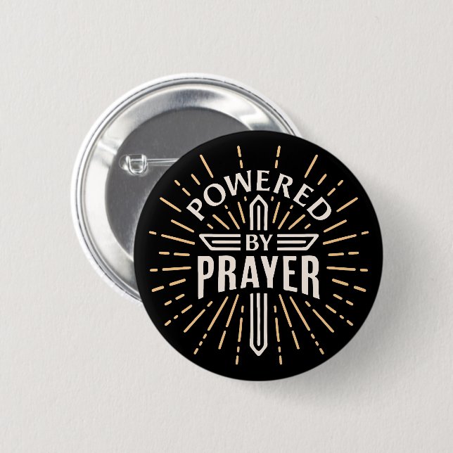 Powered by prayer 6 cm round badge (Front & Back)