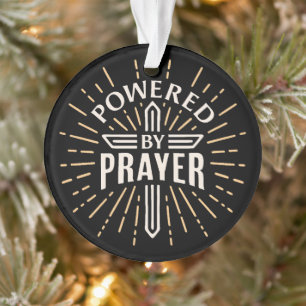 Powered by prayer ornament