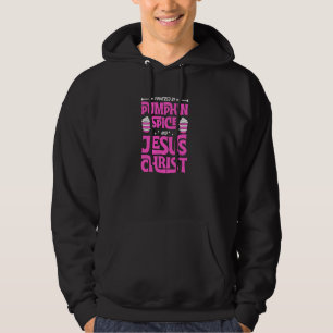 Powered By Pumpkin Spice And Jesus Christ Hoodie