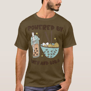 Powered By Ramen And Boba Tea Japanese Food Anime  T-Shirt