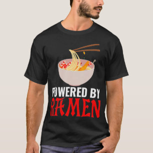 Powered By Ramen Japanese Noodles With Chopsticks  T-Shirt