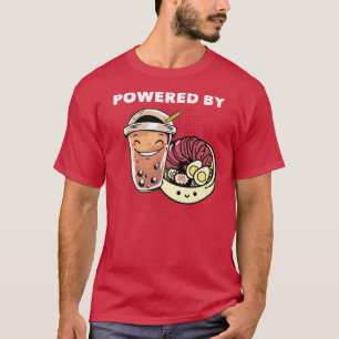 Powered by Ramen Noodles Soup and Boba Kawaii Food T-Shirt