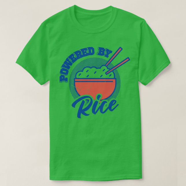 Powered By Rice Asian Food Lover Japanese Cuisine  T-Shirt (Design Front)