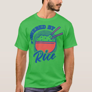 Powered By Rice Asian Food Lover Japanese Cuisine T-Shirt