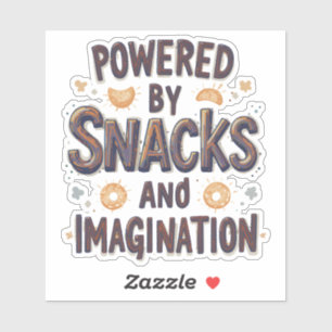 Powered by Snacks Imagination Funny Food Quote Typ