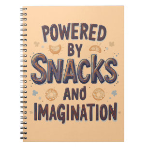 Powered by Snacks Imagination Funny Food Quote Typ Notebook