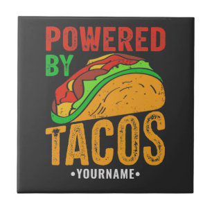 Powered By Tacos Mexican Food Lover Tile