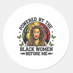 Powered By The Black Woman Before Me Black History Classic Round Sticker