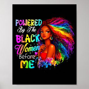 Powered by the black women before black history poster