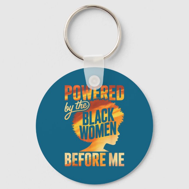 Powered by the black women before empowerment key ring (Front)