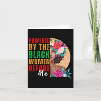 Powered By The Black Women Before Me Black History Card