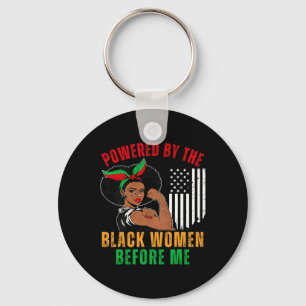 Powered By The Black Women Before Me Black History Key Ring